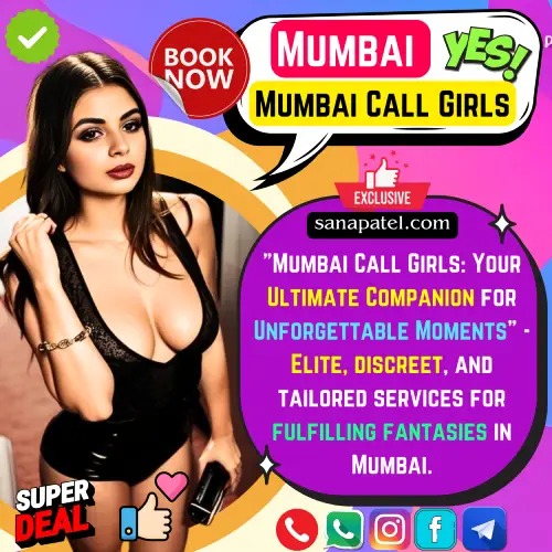 Banner image of Mumbai Call girls Services. Text Display in the banner along with a Sana Patel Mumbai Call Girls, Mumbai Call Girls: Your Ultimate Companion for Unforgettable Moments - Elite, discreet, and tailored services for fulfilling fantasies in Mumbai.