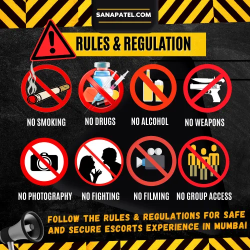 Important Safety Guidelines for Escort Services in Mumbai by Sana Patel - No Smoking, Alcohol, Drugs, Weapons, or Unauthorized Media. Adhere to These Rules for a Safe Experience.