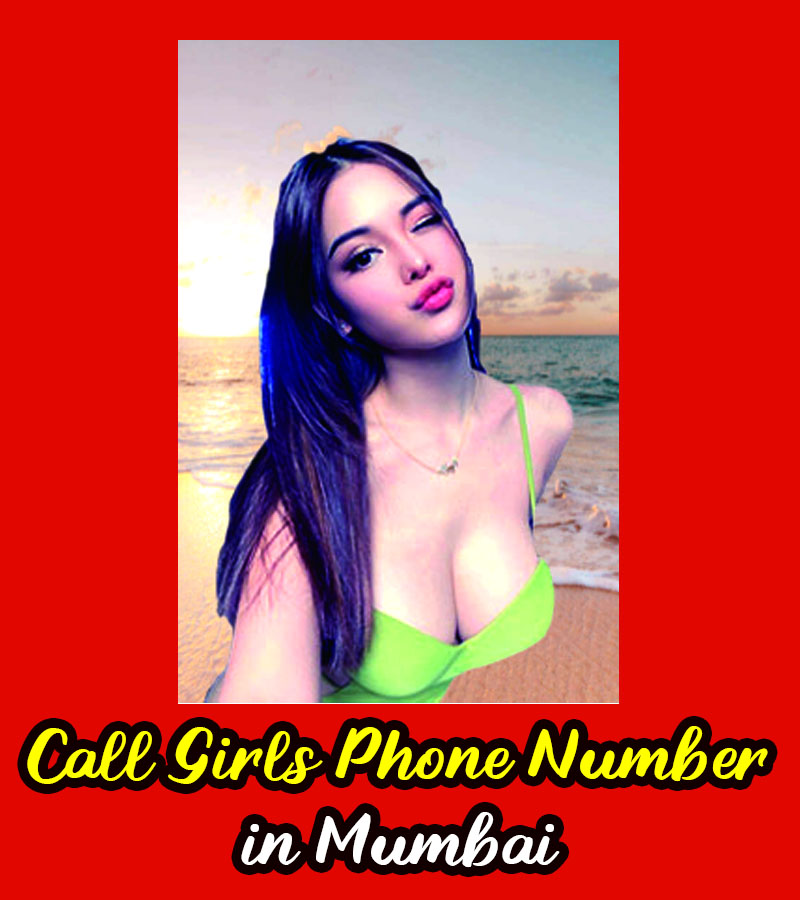 Call Girls Phone Number in Mumbai