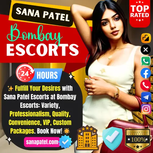 Banner image of Sana Patel Bombay Escorts Services. Posing in the banner Bombay Escorts Girl, Text display ✨ Fulfill Your Desires with Sana Patel Escorts at Bombay Escorts: Variety, Professionalism, Quality, Convenience, VIP, Custom Packages. Book Now! 🌟