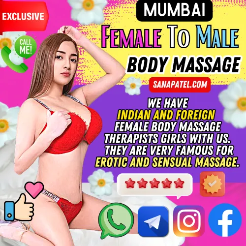 Banner Image of Female To Male Body Massage Escorts Services in Mumbai. A Sana Patel Mumbai Massage Escorts Girl in the Banner along with the text reading,  We Have Indian And Foreign Female Body Massage Therapists Girls With Us. They Are Very Famous For Erotic And Sensual Massage. Book an appointment via WhatsApp, Instagram, Telegram or Call. All Girls are verified as experts in massage therapy.