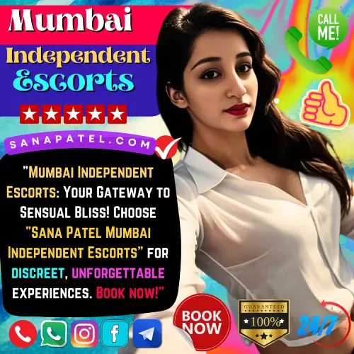 Banner image of Mumbai independent Escorts Services. Text Display in the banner along with a Sana Patel Mumbai Independent Escorts Girl, Mumbai Independent Escorts: Your Gateway to Sensual Bliss! Choose Sana Patel Mumbai Independent Escorts for discreet, unforgettable experiences. Book now!