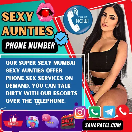 Banner image of Mumbai Sexy Aunty's phone number. Text in the banner reads, Our Super Sexy Mumbai Sexy Aunties Offer Phone Sex Services on Demand. You Can Talk Dirty With Our Escorts Over the Telephone. 